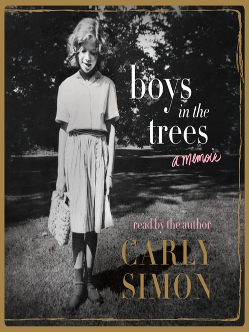 Title details for Boys in the Trees by Carly Simon - Wait list